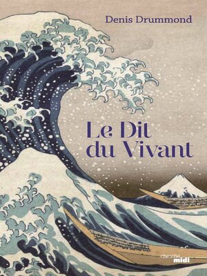 cover image of Le Dit du vivant